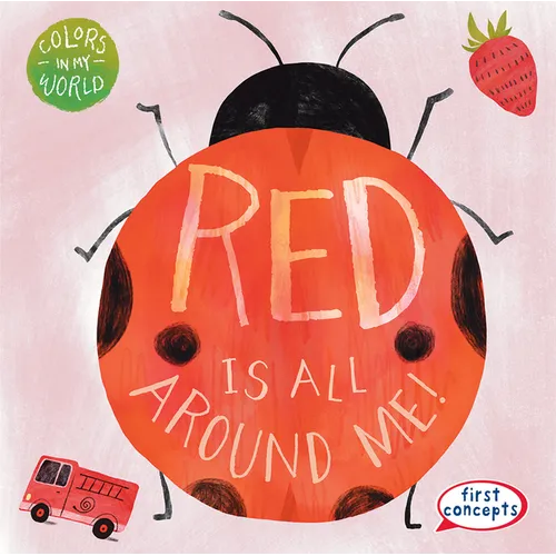 Red Is All Around Me!