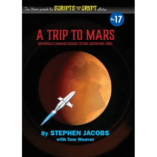 Scripts from the Crypt No. 17 - A Trip to Mars