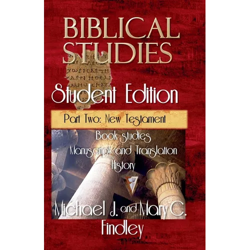 Biblical Studies Student Edition Part Two: New Testament
