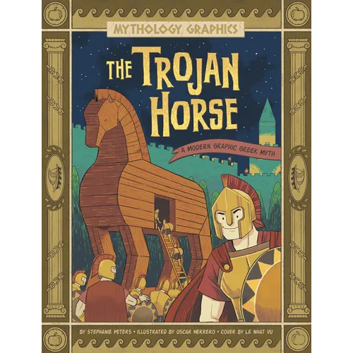 The Trojan Horse: A Modern Graphic Greek Myth