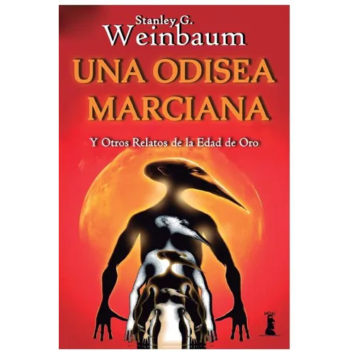 Una Odisea Marciana: Y otros relatos de la Edad de Oro