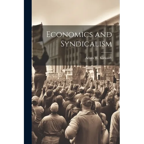 Economics and Syndicalism