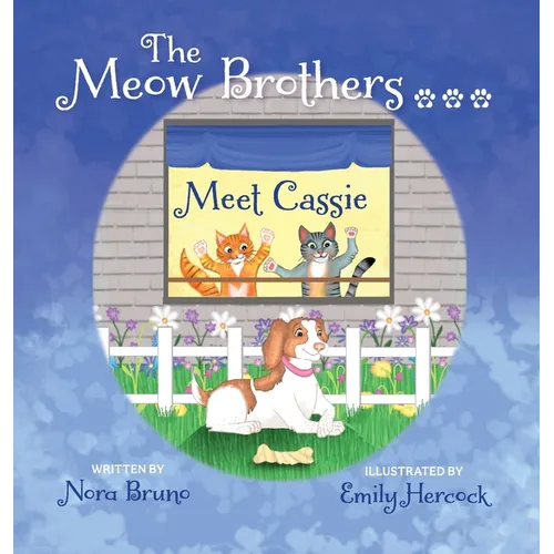 The Meow Brothers...Meet Cassie