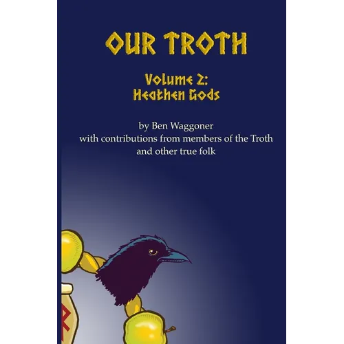 Our Troth: Heathen Gods
