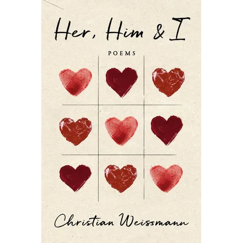 Her, Him & I: Poems