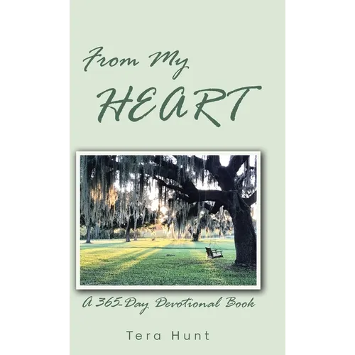 From My Heart: A 365-Day Devotional Book