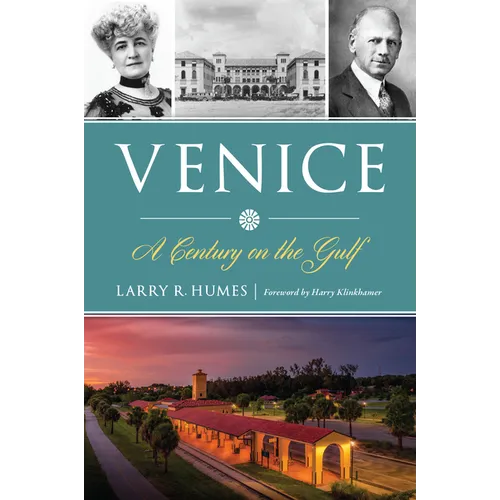 Venice: A Century on the Gulf