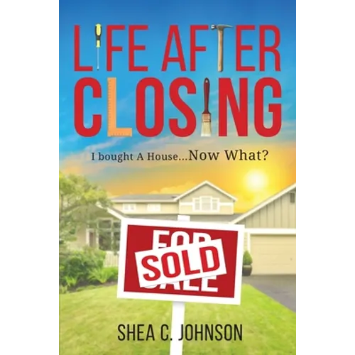 Life After Closing