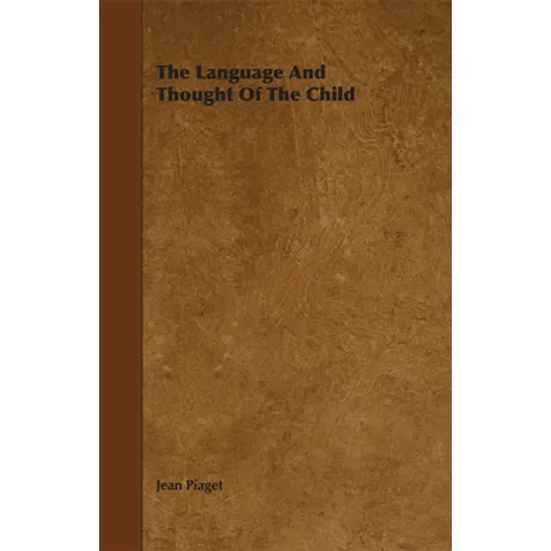 The Language and Thought of the Child