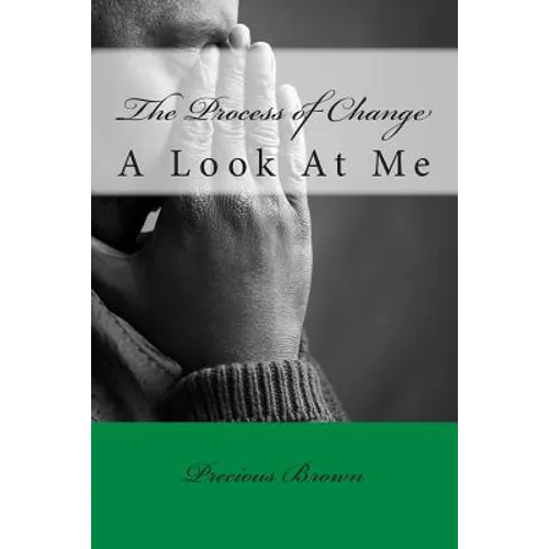 The Process of Change: A Look At Me