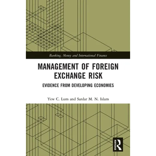 Management of Foreign Exchange Risk: Evidence from Developing Economies
