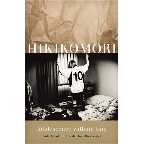 Hikikomori: Adolescence Without End
