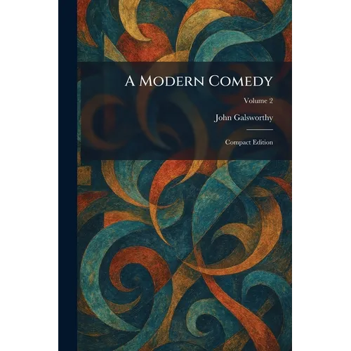 A Modern Comedy: Compact Edition