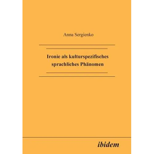 Ironie als kulturspezifisches sprachliches Phänomen.