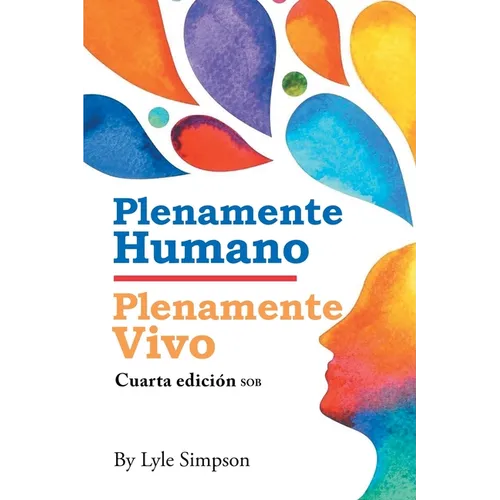 Plenamente Humano / Plenamente Vivo: Cuarta Edición SOB