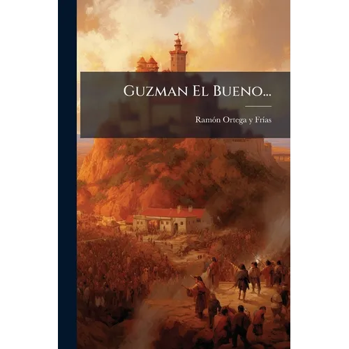 Guzman El Bueno...