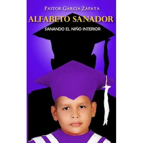 Alfabeto Sanador: Sanando el niño interior
