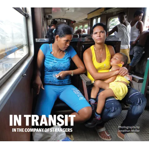 Jonathan Moller: In Transit: In the Company of Strangers