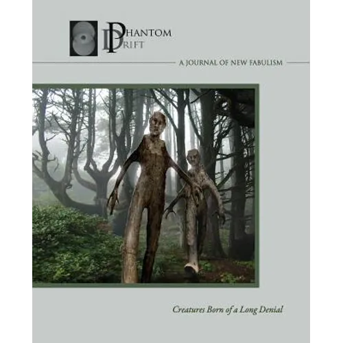 Phantom Drift 7: Creatures Born of a Long Denial