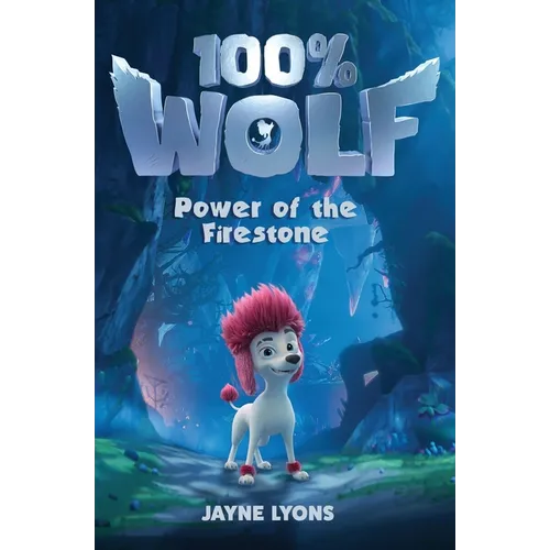 100% Wolf: Power of the Firestone