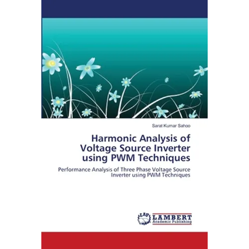 Harmonic Analysis of Voltage Source Inverter using PWM Techniques