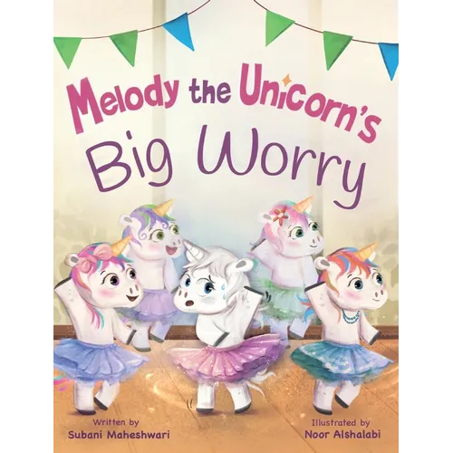 Melody the Unicorn's Big Worry