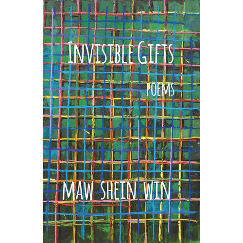 Invisible Gifts: Poems