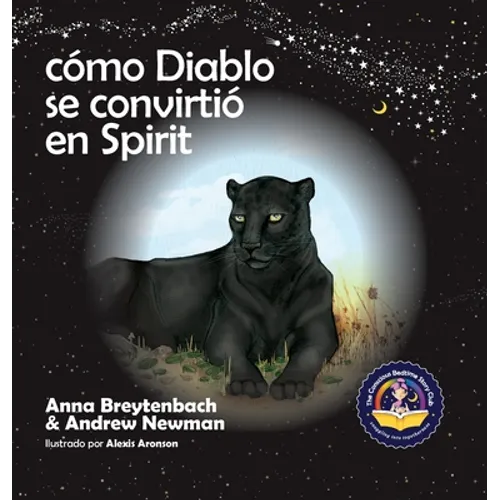 Cómo Diablo se convirtió en Spirit: Mostrando a los niños cómo conectarse con los animales y respetar a todos los seres vivos