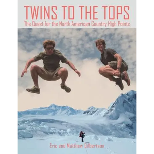 Twins to the Tops: The Quest for the North American Country High Points