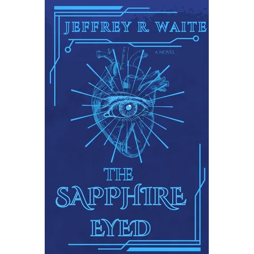 The Sapphire Eyed: Book 1 of "The Terraverse"