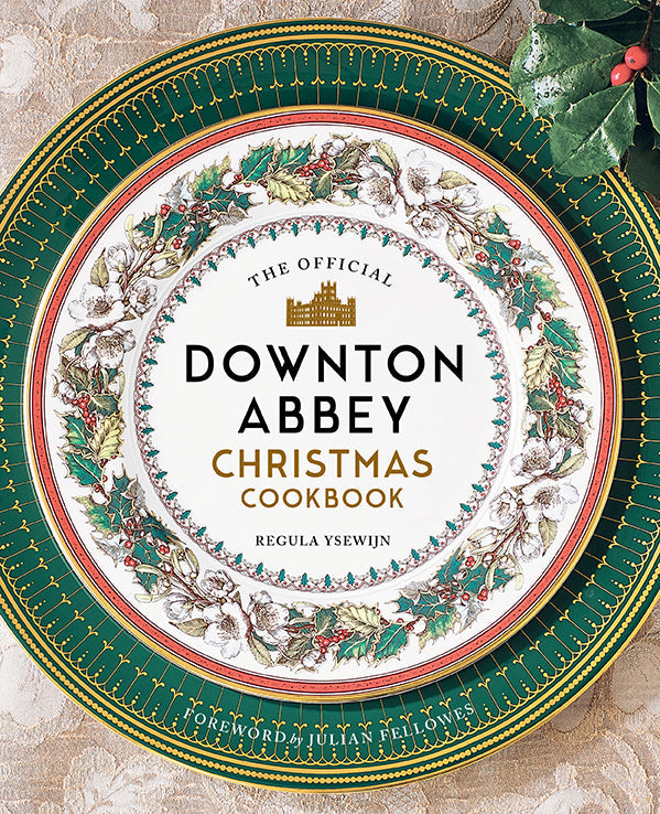The Official Downton Abbey Christmas Cookbook Hardcover Book