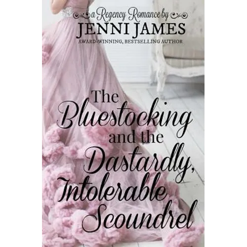 The Bluestocking and the Dastardly, Intolerable Scoundrel