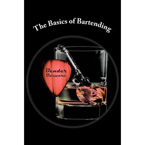 The Basics of Bartending