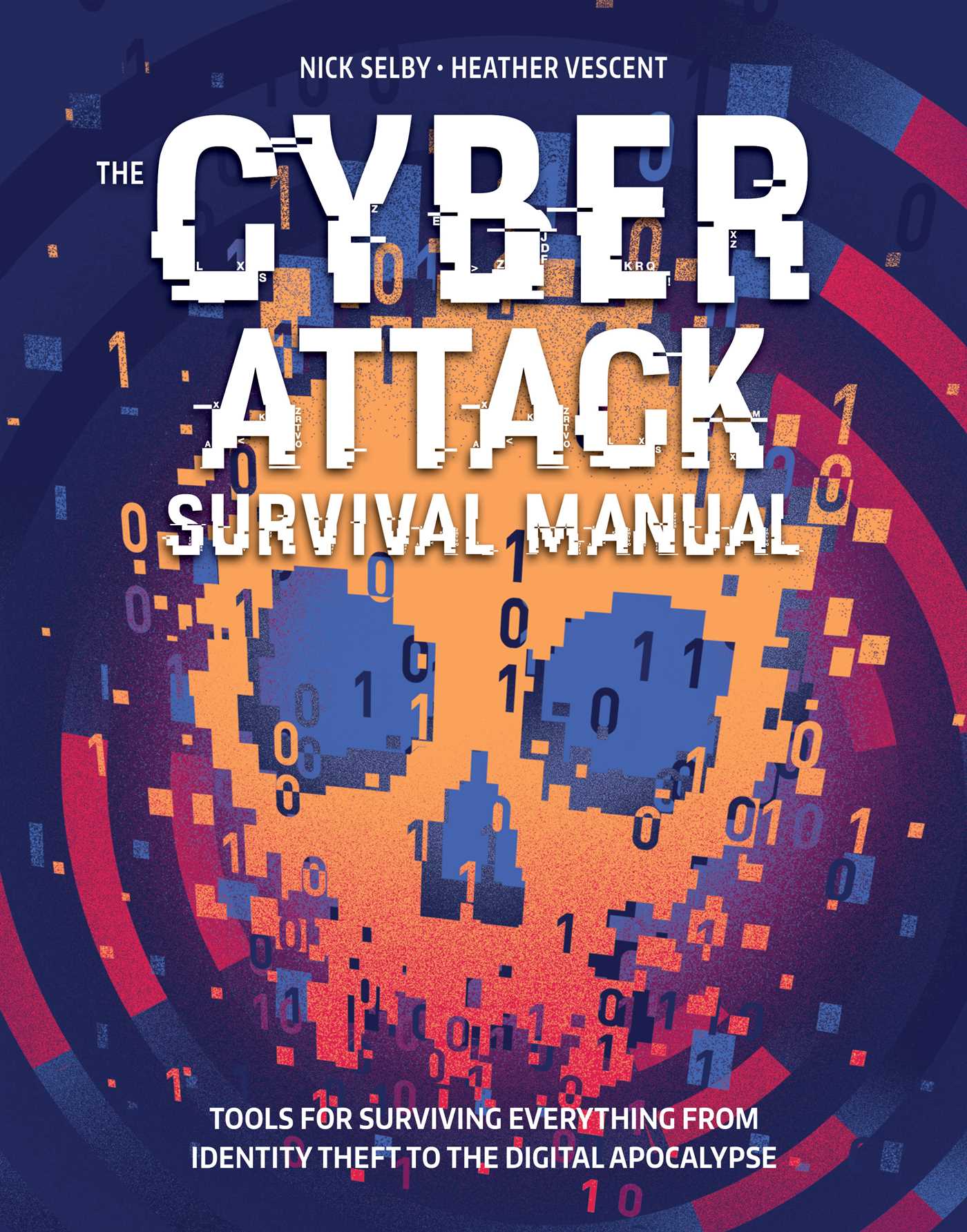 The Cyber Attack Survival Manual Flexibound Book