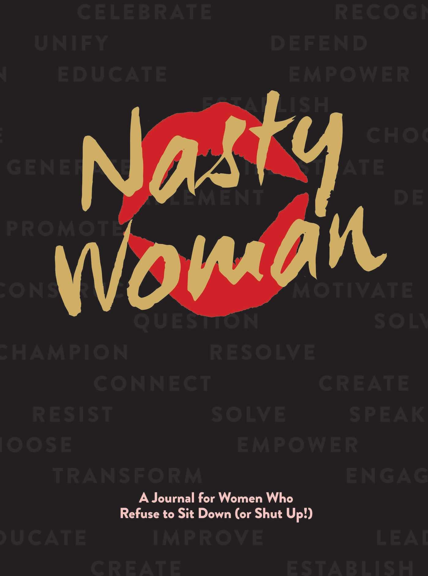 The Nasty Woman Journal Softcover Book