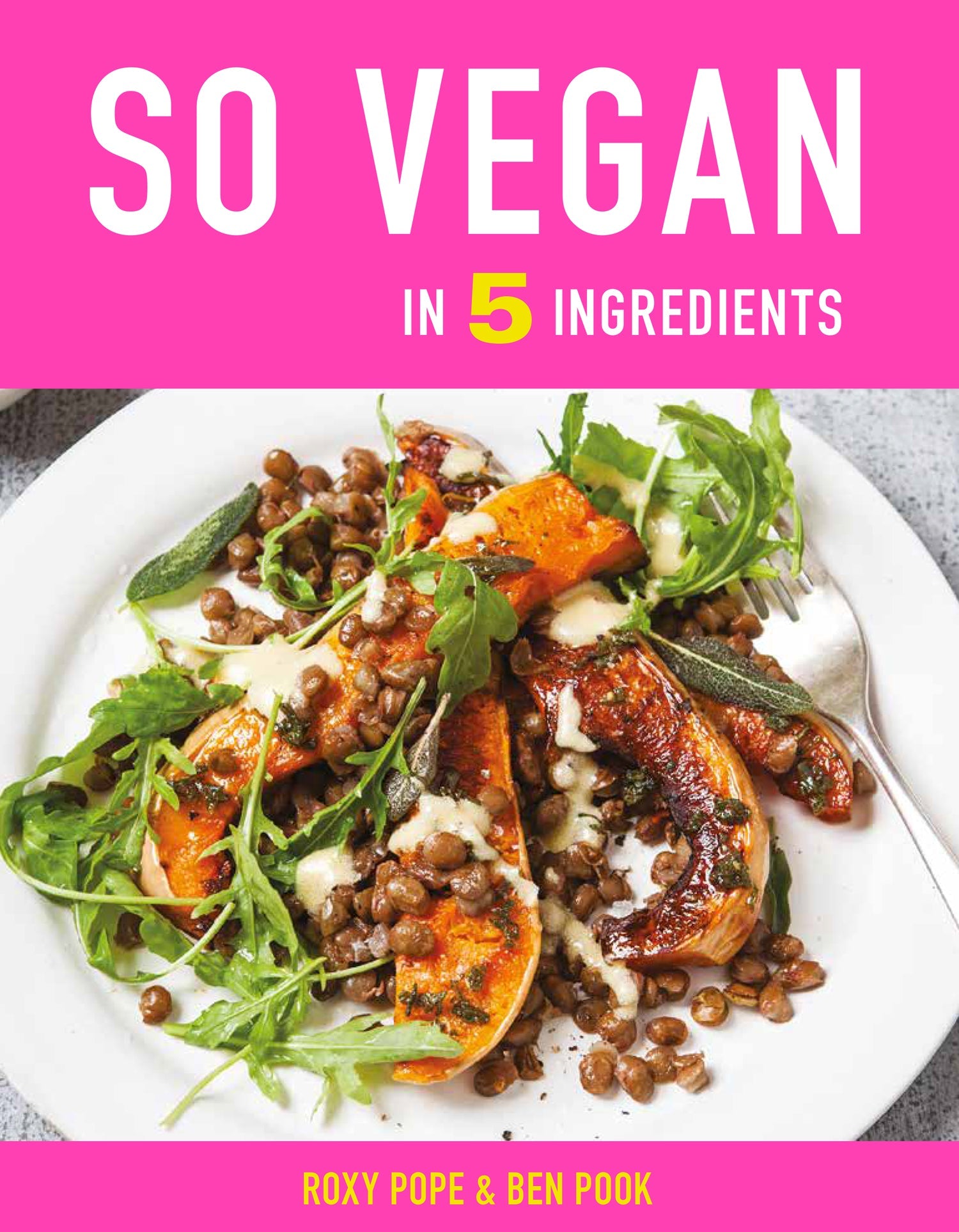 So Vegan in 5 Ingredients Hardcover Book