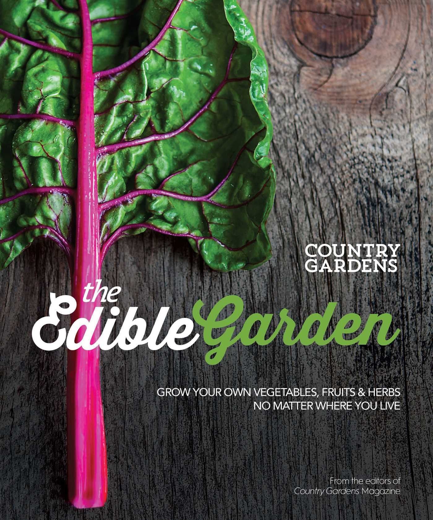 The Edible Garden Softcover Book