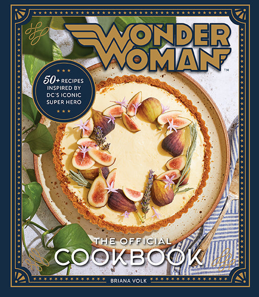 Wonder Woman: The Official Cookbook Hardcover Book