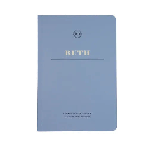 Lsb Scripture Study Notebook: Ruth: Legacy Standard Bible