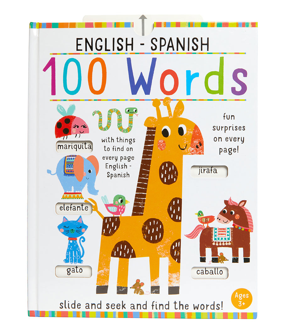 Slide and Seek: 100 Words English-Spanish Hardcover Book
