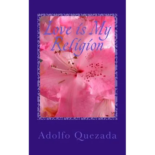 Love is My Religion: Rooted in God