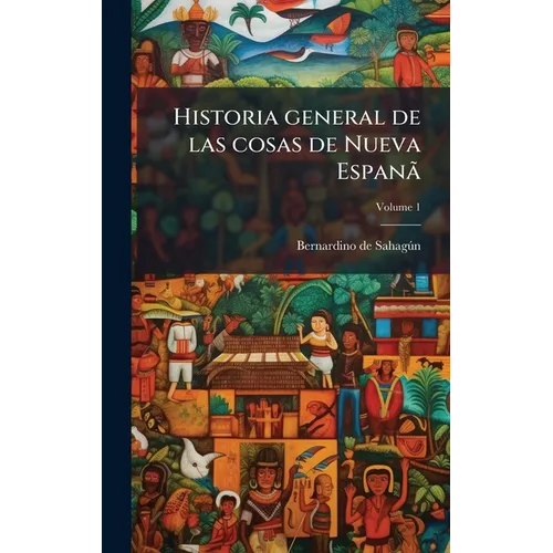 Historia general de las cosas de Nueva EspanÃ£