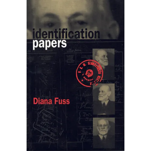 Identification Papers: Readings on Psychoanalysis, Sexuality, and Culture