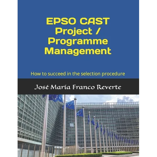 EPSO CAST Project / Programme Management: How to succeed in the selection procedure