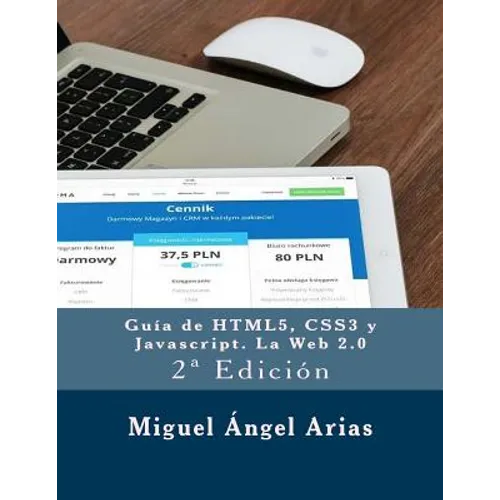 Guía de HTML5, CSS3 y Javascript. La Web 2.0: 2a Edición