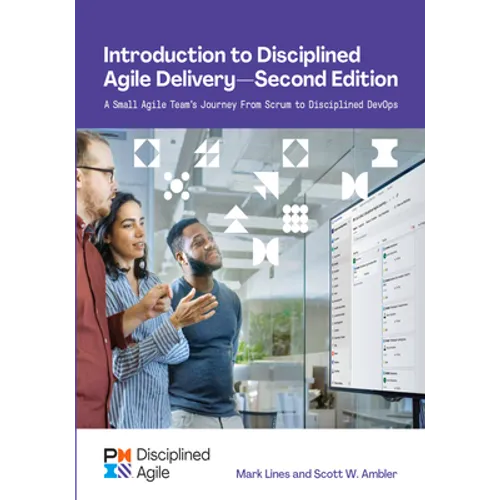 Introduction to Disciplined Agile Delivery - Second Edition
