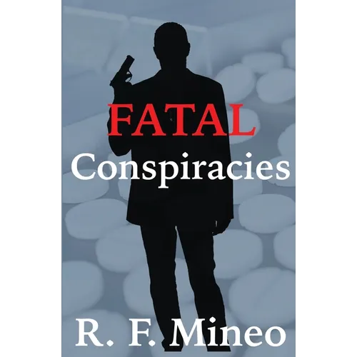 Fatal Conspiracies
