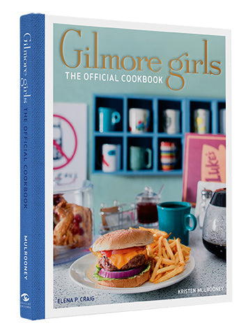 Gilmore Girls: The Official Cookbook Hardcover Book