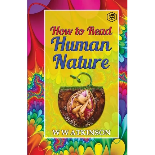 How to read Human Nature: Its Inner States and Outer Forms