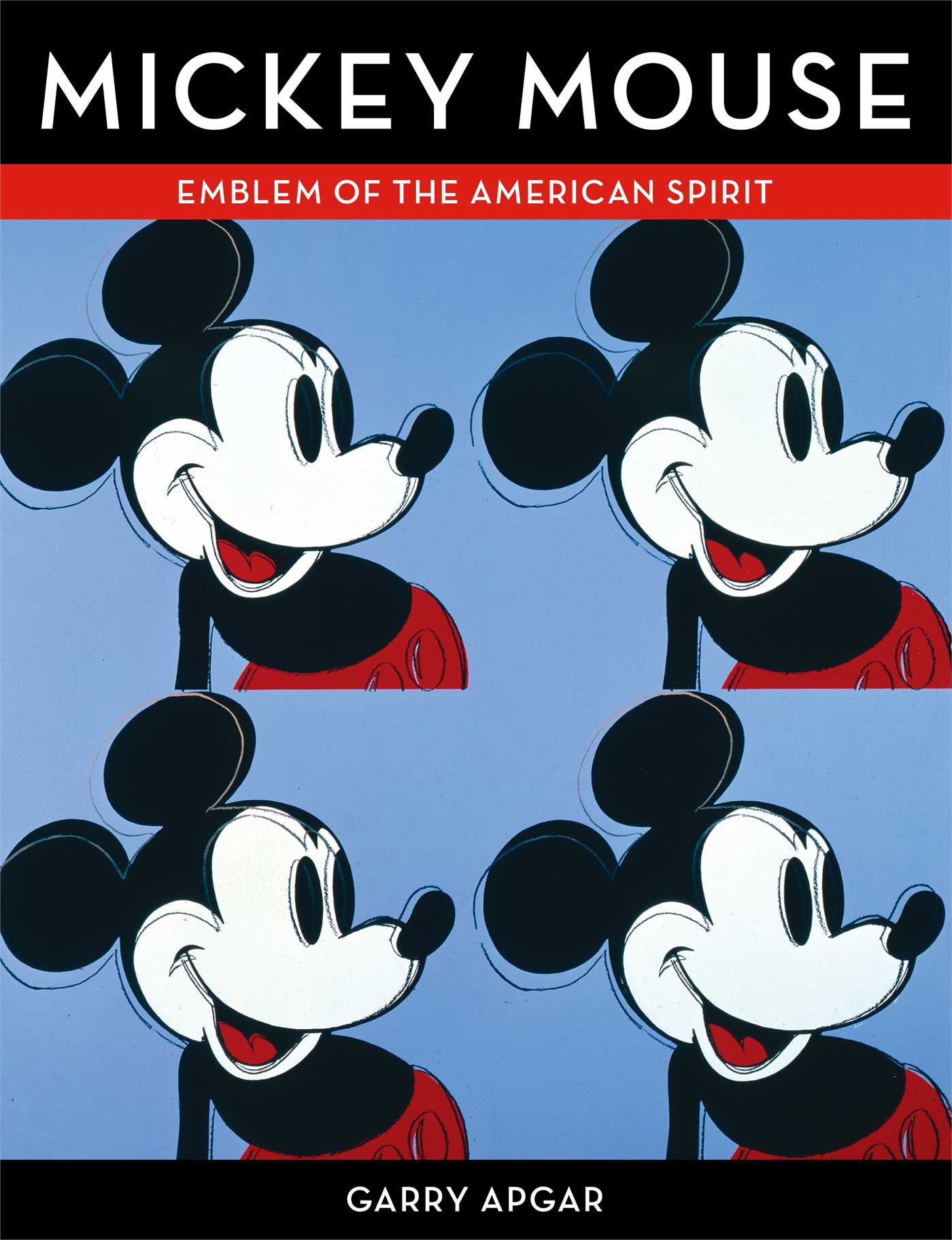Mickey Mouse: Emblem of the American Spirit Hardcover Book